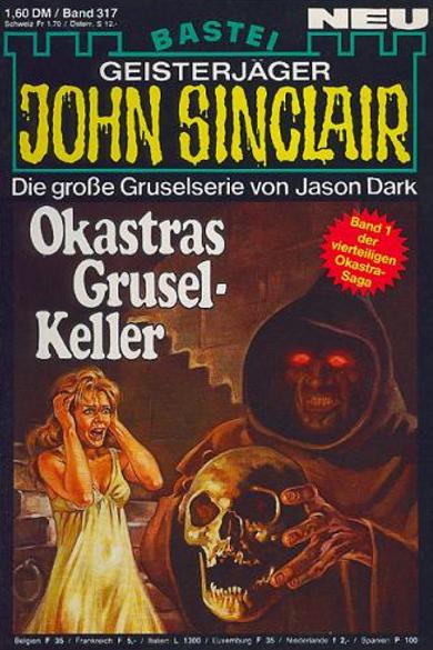 John Sinclair Nr. 317: Okastras Grusel-Keller
