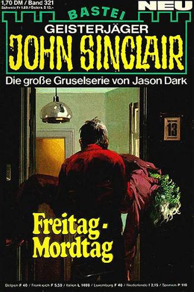 John Sinclair Nr. 321: Freitag-Mordtag 