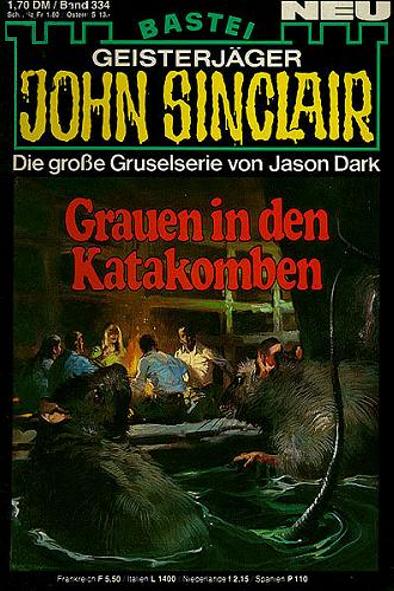 John Sinclair Nr. 334: Grauen in den Katakomben
