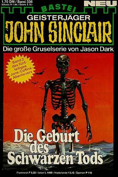 John Sinclair Nr. 336: Die Geburt des Schwarzen Tods