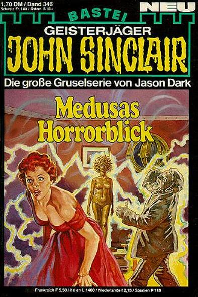 John Sinclair Nr. 346: Medusas Horroblick