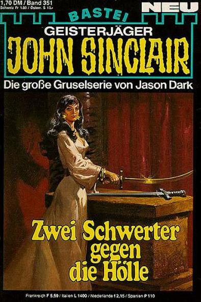 John Sinclair Nr. 351: Zwei Schwerter gegen die H&ouml;lle