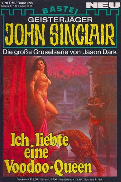 John Sinclair Nr. 395: Ich liebte eine Voodoo-Queen