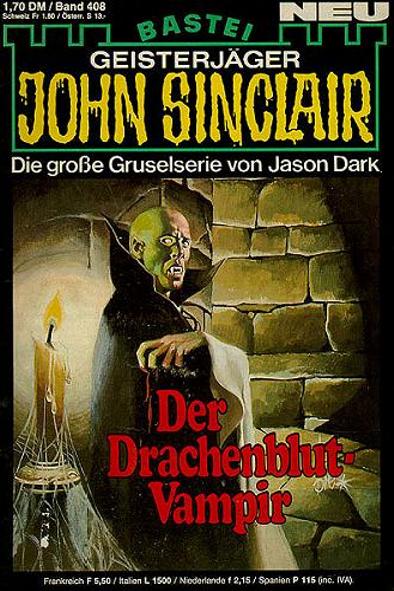 John Sinclair Nr. 408: Der Drachenblut-Vampir