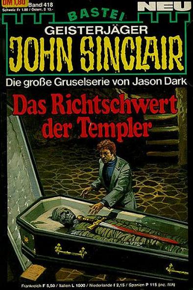 John Sinclair Nr. 418: Das Richtschwert der Templer