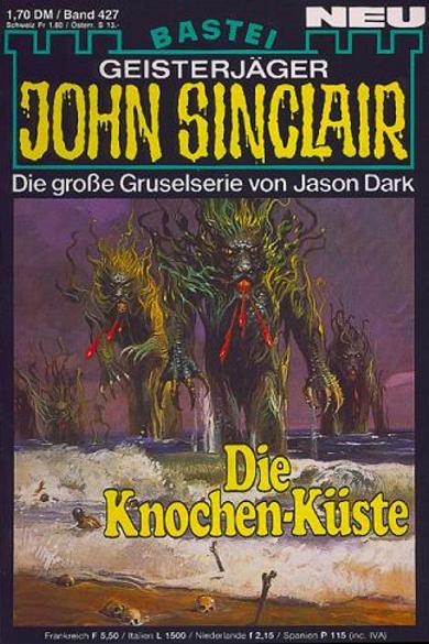 John Sinclair Nr. 427: Die Knochen-K&uuml;ste