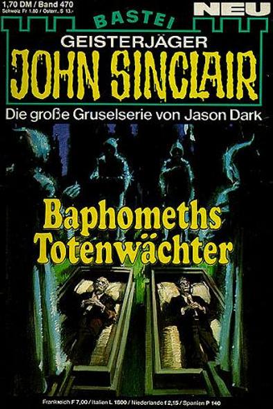 John Sinclair Nr. 470: Baphomeths Totenwächter