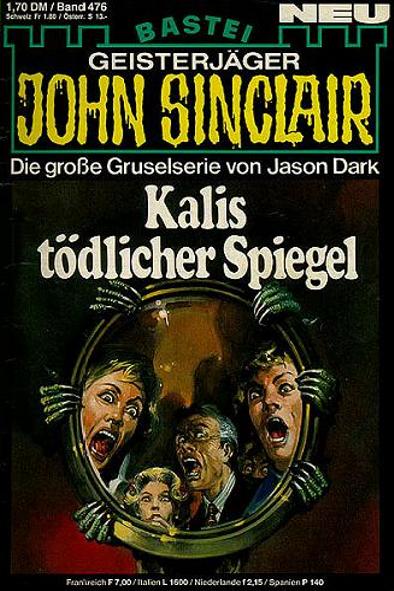 John Sinclair Nr. 476: Kalis t&ouml;dlicher Spiegel
