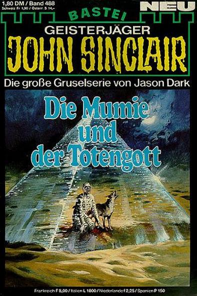 John Sinclair Nr. 488: Die Mumie und der Totengott