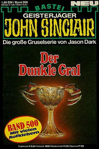 John Sinclair Nr. 500: Der Dunkle Gral