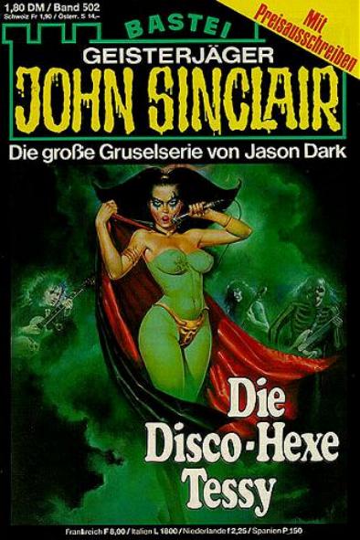John Sinclair Nr. 502 Die Disco-Hexe Tessy