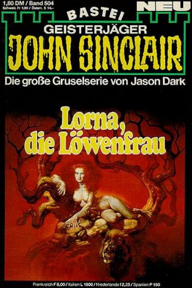 John Sinclair Nr. 504: Lorna, die Löwenfrau