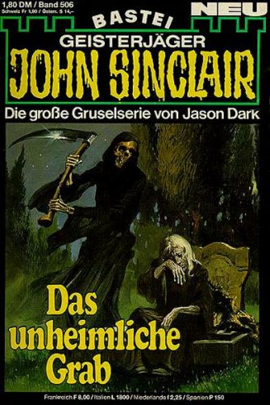 John Sinclair Nr. 506: Das unheimliche Grab