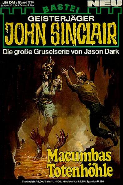 John Sinclair Nr. 514: Macumbas Totenhöhle