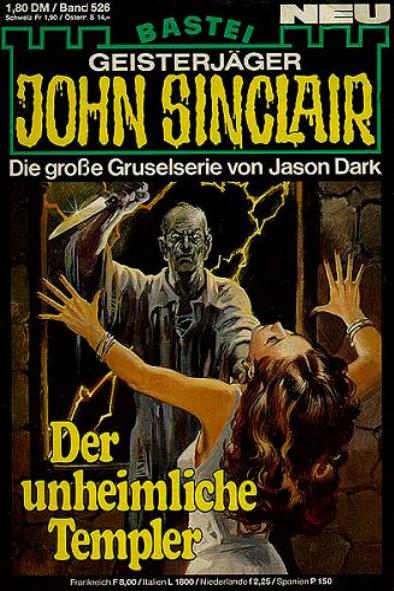 John Sinclair Nr. 526: Der unheimliche Templer