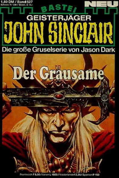John Sinclair Nr. 527: Der Grausame