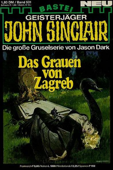 John Sinclair Nr. 531: Das Grauen von Zagreb