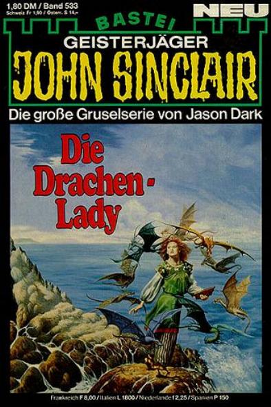 John Sinclair Nr. 533: Die Drachen-Lady