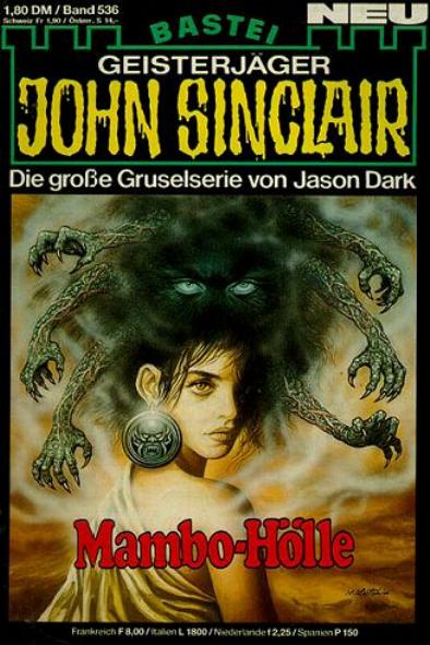 John Sinclair Nr. 536: Mambo-H&ouml;lle
