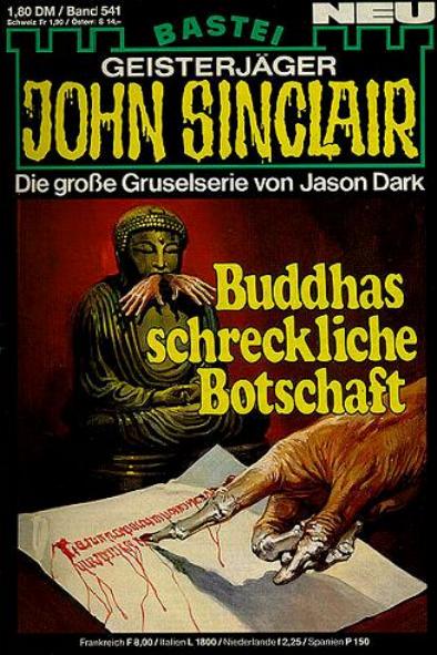 John Sinclair Nr. 541: Buddhas schreckliche Botschaft