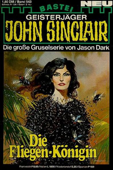 John Sinclair Nr. 543: Die Fliegen-K&ouml;nigin