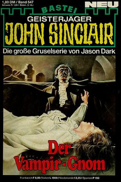 John Sinclair Nr. 547: Der Vampir-Gnom
