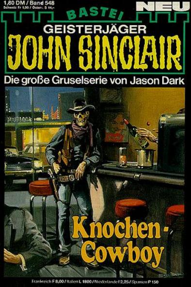 John Sinclair Nr. 548: Knochen-Cowboy