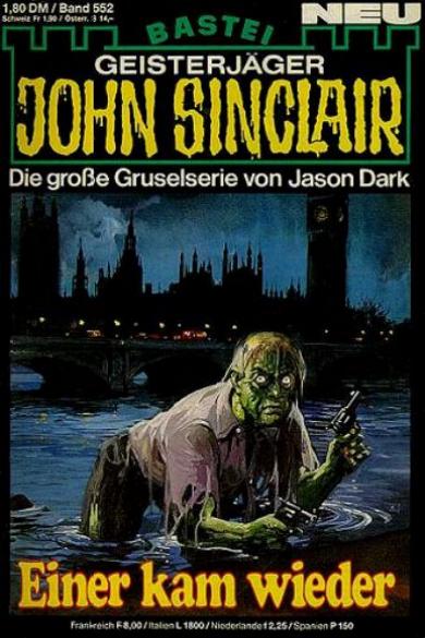 John Sinclair Nr. 552: Einer kam wieder