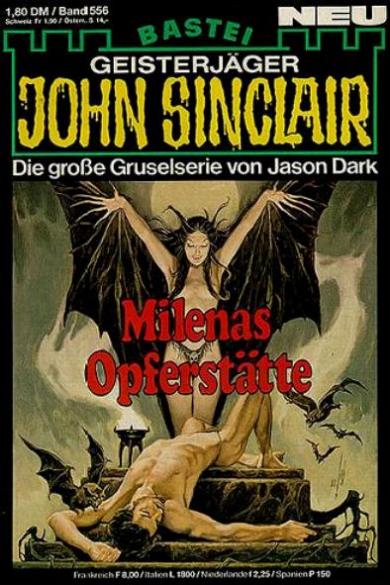 John Sinclair Nr. 556: Milenas Opferst&auml;tte