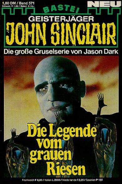John Sinclair Nr. 571: Die Legende vom grauen Riesen