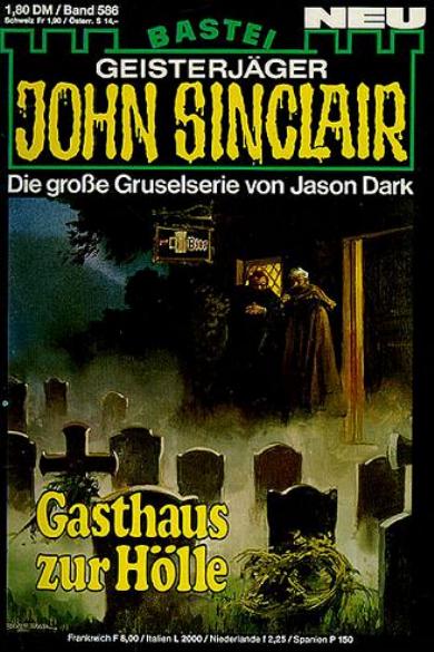 John Sinclair Nr. 586: Gasthaus zur H&ouml;lle