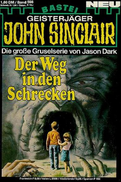 John Sinclair Nr. 598: Der Weg in den Schrecken