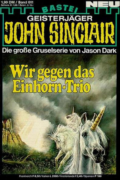 John Sinclair Nr. 611: Wir gegen das Einhorn-Trio