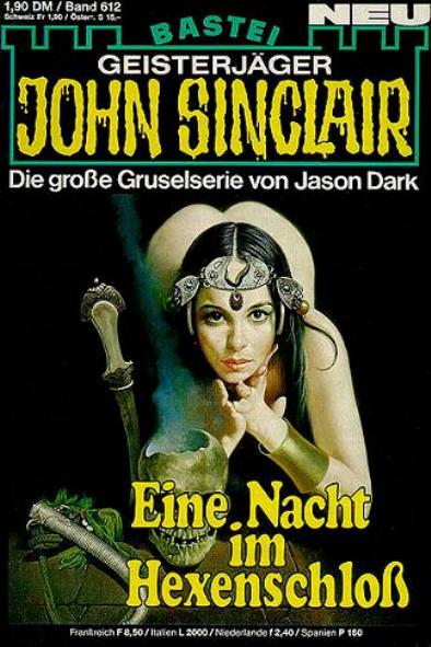 John Sinclair Nr. 612: Eine Nacht im Hexenschlo&szlig;
