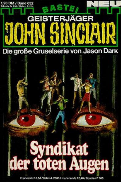 John Sinclair Nr. 632: Syndikat der toten Augen