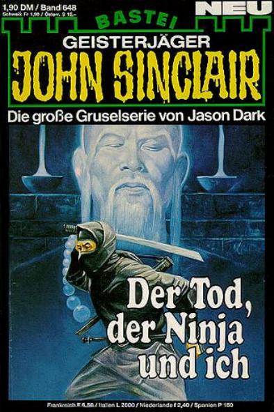 John Sinclair Nr. 648: Der Tod, der Ninja und ich