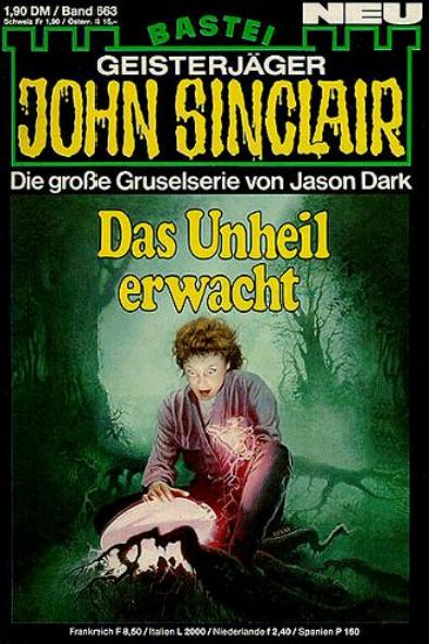 John Sinclair Nr. 663: Das Unheil erwacht