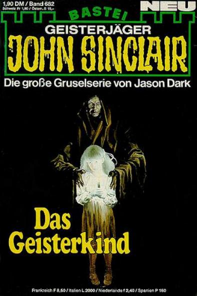 John Sinclair Nr. 682: Das Geisterkind