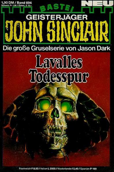 John Sinclair Nr. 694: Lavalles Todesspur
