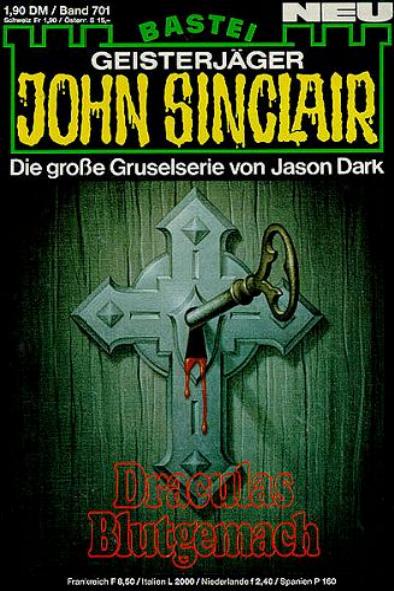 John Sinclair Nr. 701: Draculas Blutgemach