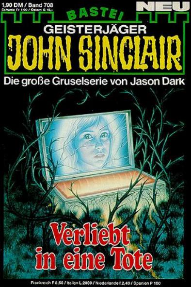 John Sinclair Nr. 708: Verliebt in eine Tote