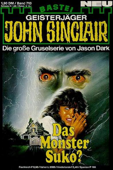 John Sinclair Nr. 713: Das Monster Suko?