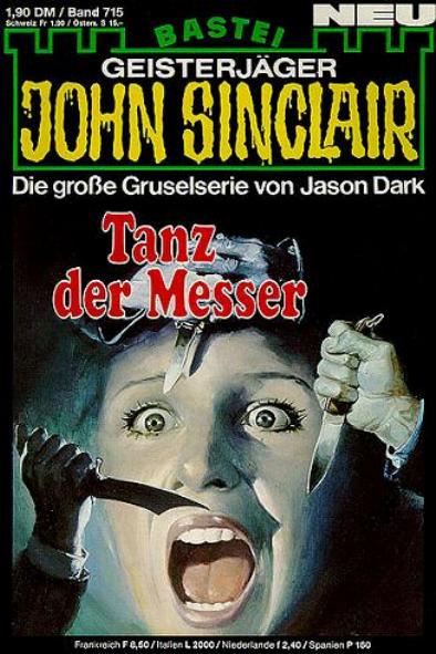 John Sinclair Nr. 715: Tanz der Messer