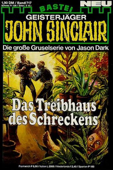 John Sinclair Nr. 717: Das Treibhaus des Schreckens