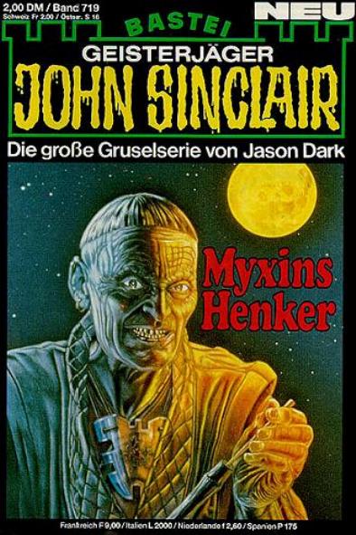 John Sinclair Nr. 719: Myxins Henker