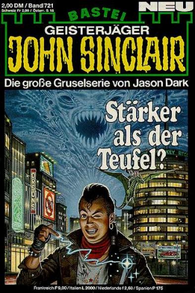 John Sinclair Nr. 721: St&auml;rker als der Teufel?