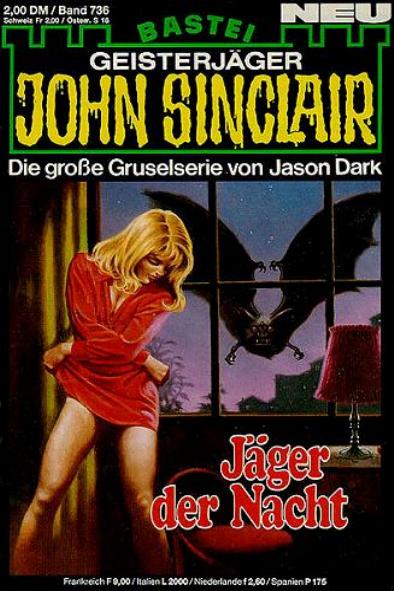 John Sinclair Nr. 736: Jäger der Nacht