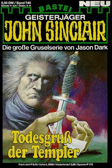 John Sinclair Nr. 740: Todesgru&szlig; der Templer