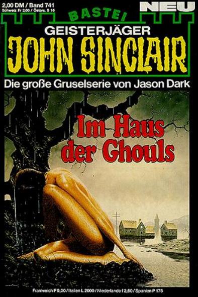 John Sinclair Nr. 741: Im Haus der Ghouls