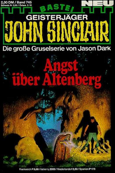 John Sinclair Nr. 745: Angst &uuml;ber Altenberg